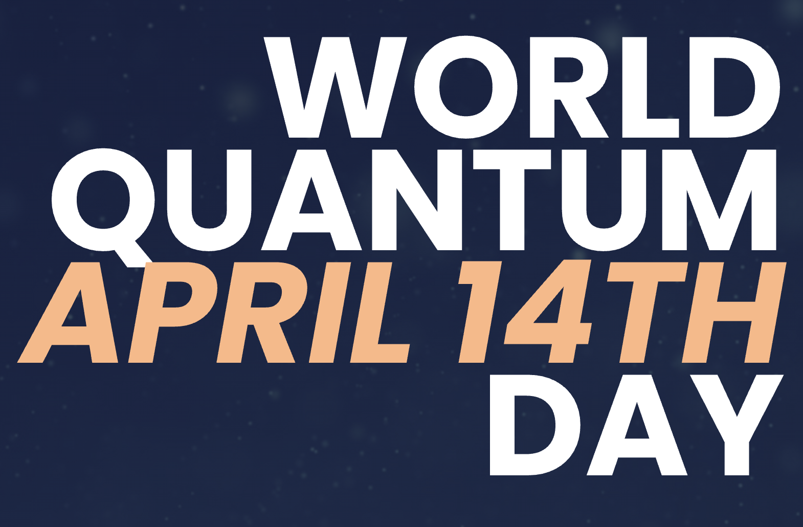 World Quantum Day Celebrates the Potential of Quantum Technology